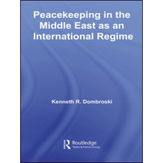 Peacekeeping in the Middle East as an International Regime