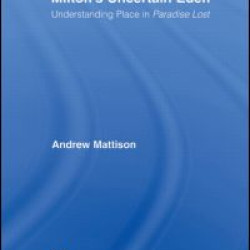 Milton's Uncertain Eden