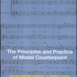 The Principles and Practice of Modal Counterpoint The Principles and Practice of Modal Counterpoint