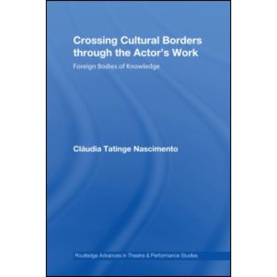 Crossing Cultural Borders Through the Actor's Work