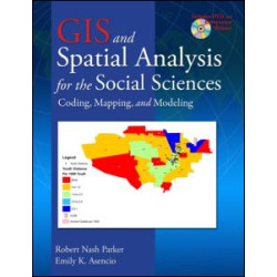 GIS and Spatial Analysis for the Social Sciences GIS and Spatial Analysis for the Social Sciences