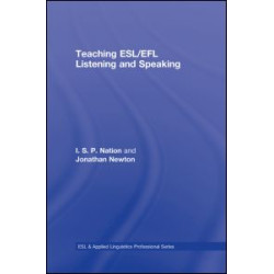 Teaching ESL/EFL Listening and Speaking Teaching ESL/EFL Listening and Speaking
