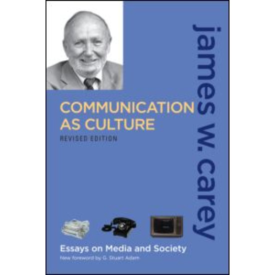 Communication as Culture, Revised Edition Communication as Culture, Revised Edition