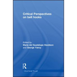Critical Perspectives on bell hooks Critical Perspectives on bell hooks