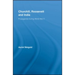 Churchill, Roosevelt and India Churchill, Roosevelt and India