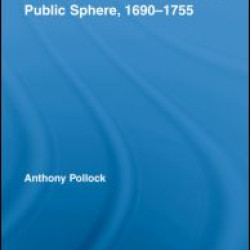 Gender and the Fictions of the Public Sphere, 1690-1755 Gender and the Fictions of the Public Sphere, 1690-1755