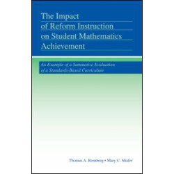 The Impact of Reform Instruction on Student Mathematics Achievement The Impact of Reform Instruction on Student Mathematics Achievement