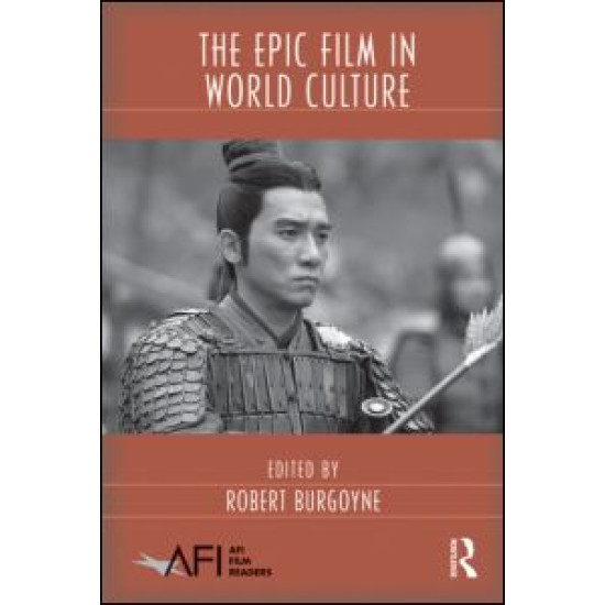 The Epic Film in World Culture The Epic Film in World Culture