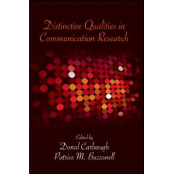 Distinctive Qualities in Communication Research