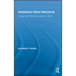 Antebellum Slave Narratives Antebellum Slave Narratives