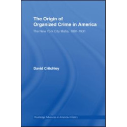The Origin of Organized Crime in America