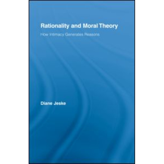Rationality and Moral Theory