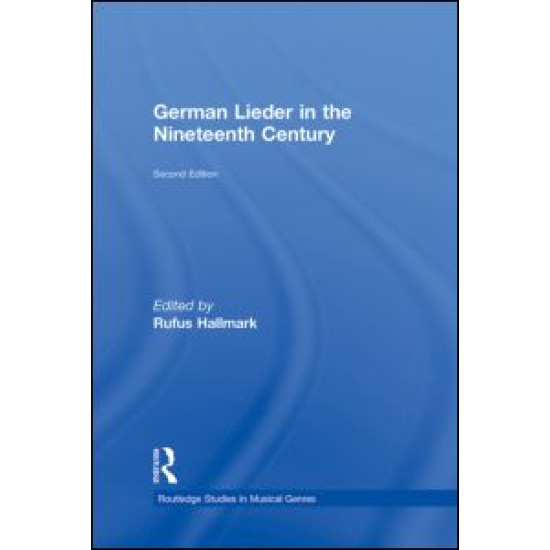 German Lieder in the Nineteenth Century German Lieder in the Nineteenth Century