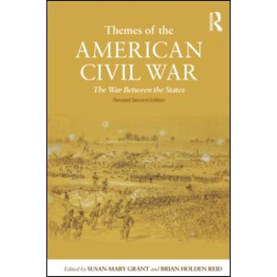 Themes of the American Civil War Themes of the American Civil War