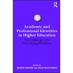 Academic and Professional Identities in Higher Education Academic and Professional Identities in Higher Education