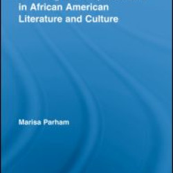 Haunting and Displacement in African American Literature and Culture