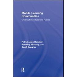 Mobile Learning Communities Mobile Learning Communities