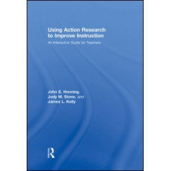Using Action Research to Improve Instruction