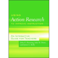 Using Action Research to Improve Instruction