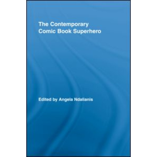 The Contemporary Comic Book Superhero