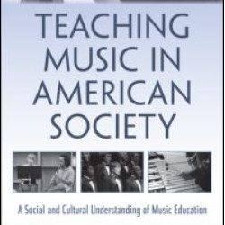 Teaching Music in American Society Teaching Music in American Society