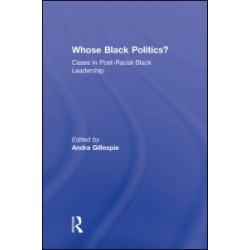 Whose Black Politics? Whose Black Politics?
