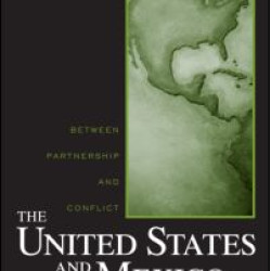 The United States and Mexico The United States and Mexico