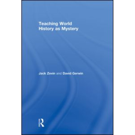 Teaching World History as Mystery