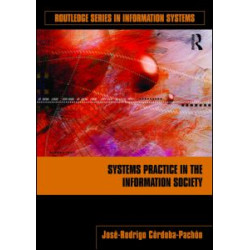 Systems Practice in the Information Society Systems Practice in the Information Society