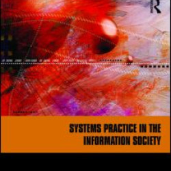 Systems Practice in the Information Society Systems Practice in the Information Society