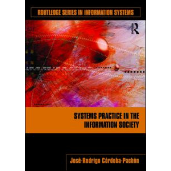 Systems Practice in the Information Society Systems Practice in the Information Society