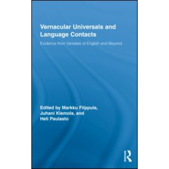Vernacular Universals and Language Contacts Vernacular Universals and Language Contacts
