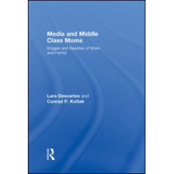 Media and Middle Class Moms