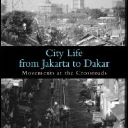 City Life from Jakarta to Dakar City Life from Jakarta to Dakar