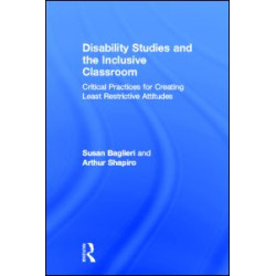 Disability Studies and the Inclusive Classroom Disability Studies and the Inclusive Classroom