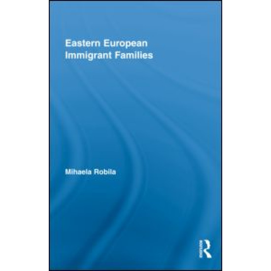 Eastern European Immigrant Families Eastern European Immigrant Families