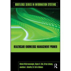 Healthcare Knowledge Management Primer