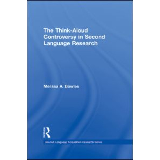 The Think-Aloud Controversy in Second Language Research The Think-Aloud Controversy in Second Language Research