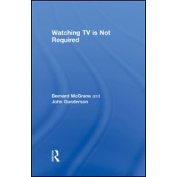 Watching TV Is Not Required Watching TV Is Not Required