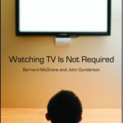 Watching TV Is Not Required Watching TV Is Not Required