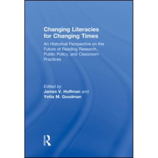 Changing Literacies for Changing Times