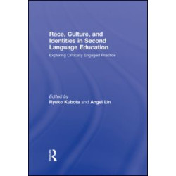 Race, Culture, and Identities in Second Language Education Race, Culture, and Identities in Second Language Education