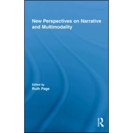 New Perspectives on Narrative and Multimodality New Perspectives on Narrative and Multimodality