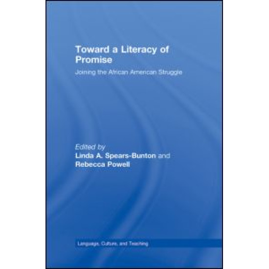 Toward a Literacy of Promise Toward a Literacy of Promise
