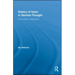 History of Islam in German Thought History of Islam in German Thought