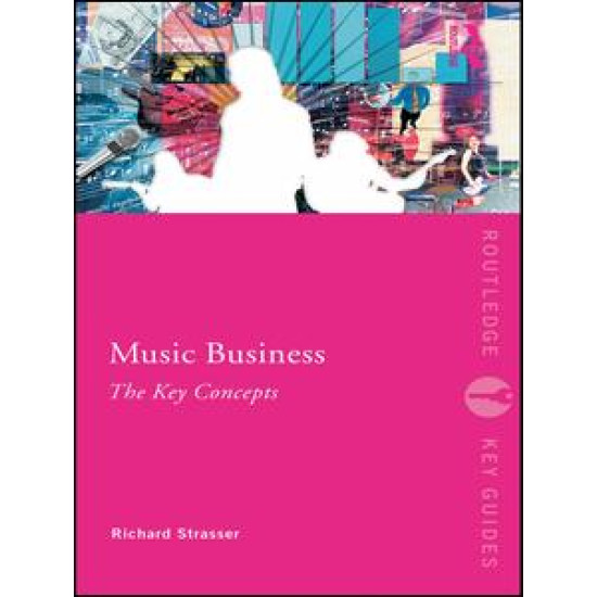 Music Business: The Key Concepts