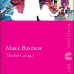 Music Business: The Key Concepts Music Business: The Key Concepts