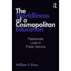 The Worldliness of a Cosmopolitan Education The Worldliness of a Cosmopolitan Education