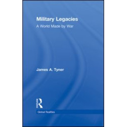 Military Legacies Military Legacies