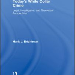 Today's White Collar Crime Today's White Collar Crime
